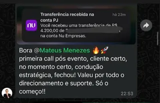 Print de mensagem com comprovante de transferência de 4.200 reais após a primeira call pós evento